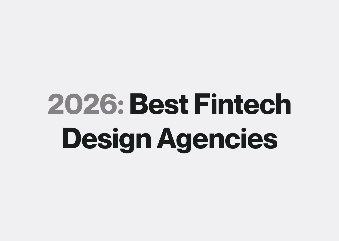 Best Fintech Design Agencies in 2026 (Ranked for Financial Products)